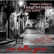 Review: Luca Aletta & Stefano Cardillo - TangOstinato: Via Della Gioia